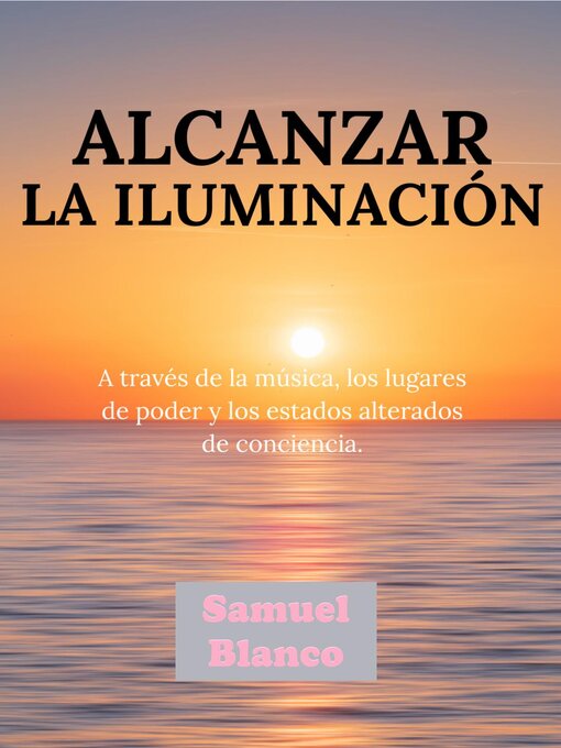 Title details for Alcanzar la iluminación by Samuel Blanco - Available